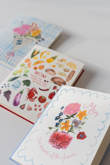 Mom Deserves the Flowers Card