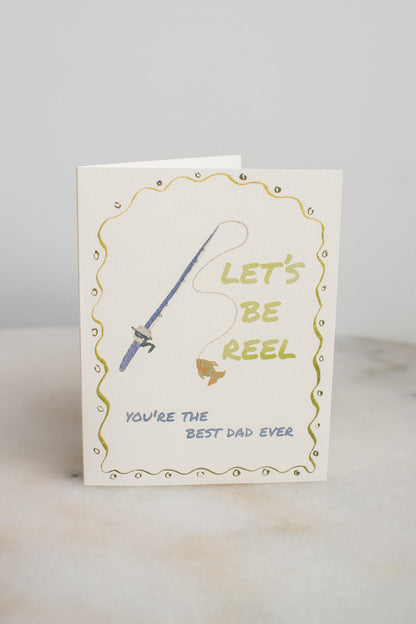 Let's Be Reel Best Dad Card