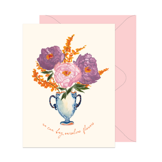 Buy Ourselves Flowers Galentine's Day Card