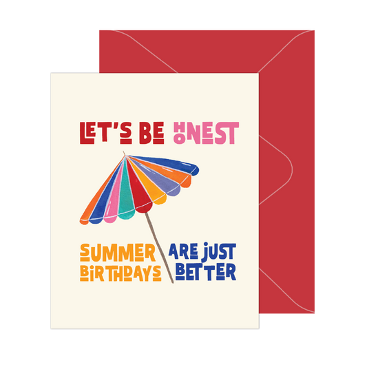 Summer Birthdays are Better Card